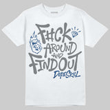 Flint Grey 9s DopeSkill T-Shirt F#ck Around And Find Out Graphic