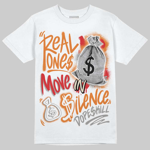 'Orange Citrus' 3s DopeSkill T-Shirt Real Ones Move In Silence Graphic
