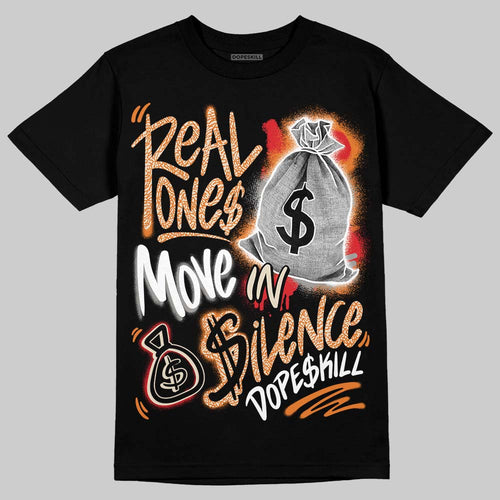 'Orange Citrus' 3s DopeSkill T-Shirt Real Ones Move In Silence Graphic