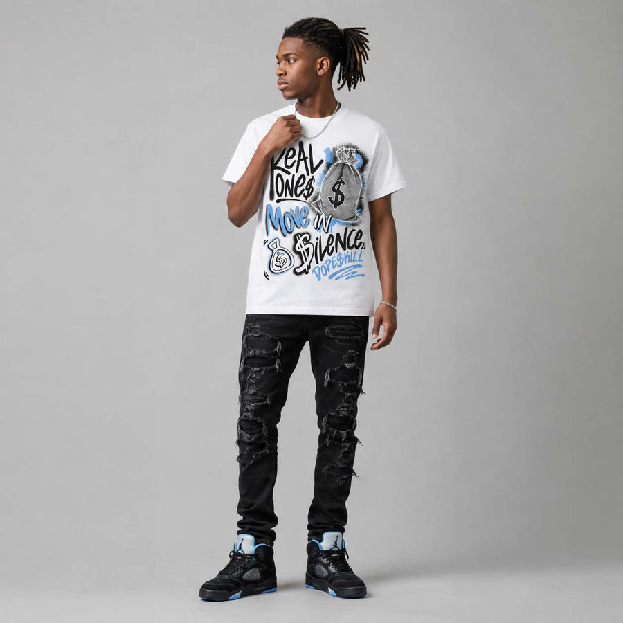 Black University Blue 5s DopeSkill T-Shirt Real Ones Move In Silence Graphic