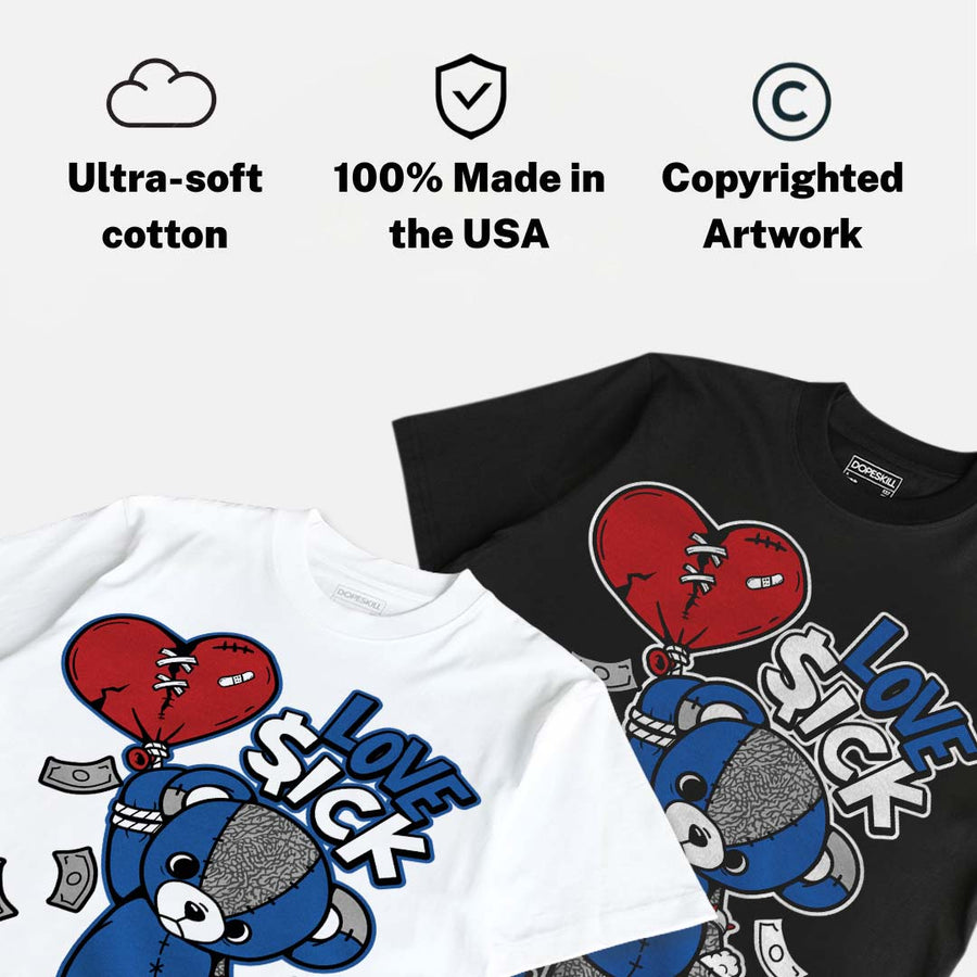 “True Blue” 3s DopeSkill T-Shirt Love Sick Graphic