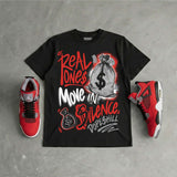 Toro Bravo 4s DopeSkill T-Shirt Real Ones Move In Silence Graphic