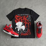 Toro Bravo 4s DopeSkill T-Shirt Speak It Graphic