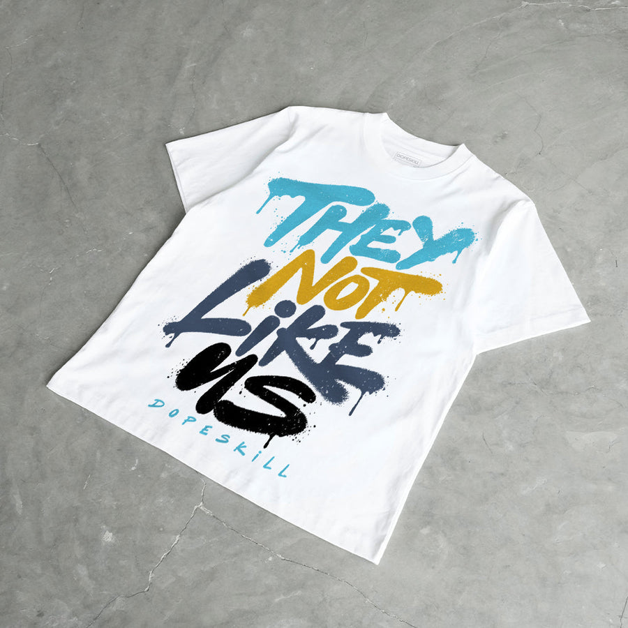 Gamma 11s DopeSkill T-Shirt They Not Like Us Graphic