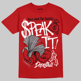 Toro Bravo 4s DopeSkill T-Shirt Speak It Graphic