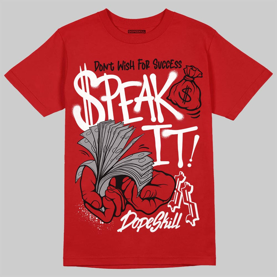 Toro Bravo 4s DopeSkill T-Shirt Speak It Graphic