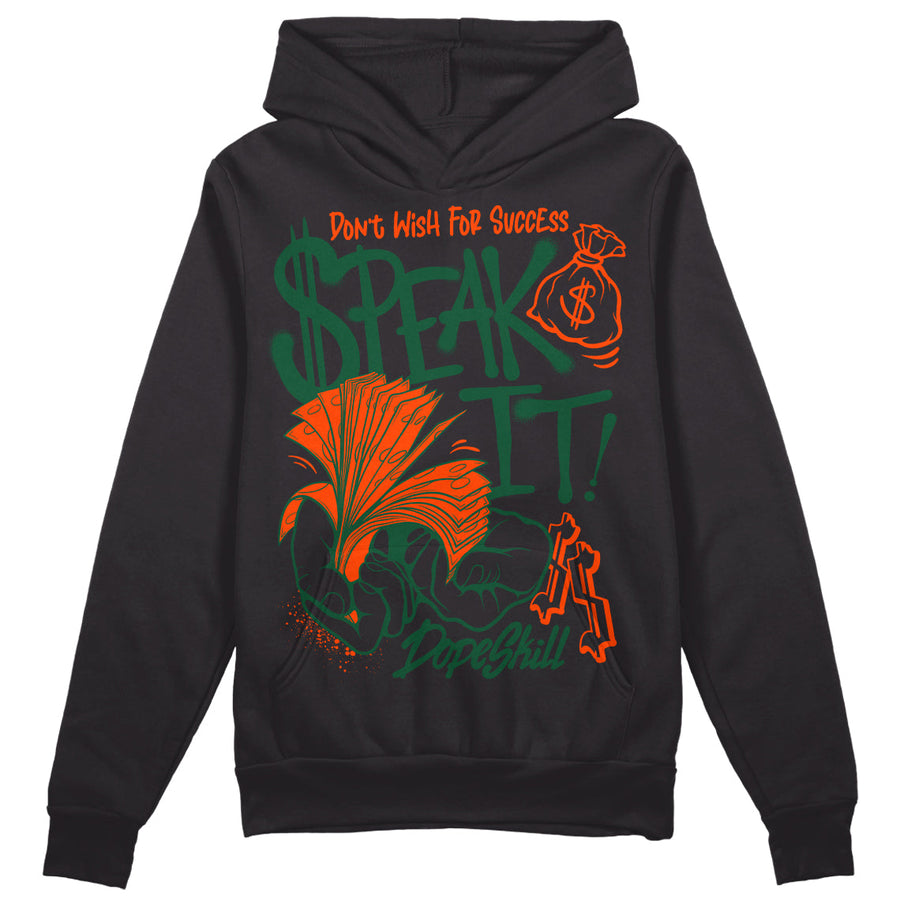 Dunk Team Dark Green Orange DopeSkill Hoodie Sweatshirt Speak It Graphic