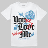 Rare Air 3s DopeSkill T-Shirt You’re Lost Without Me Graphic