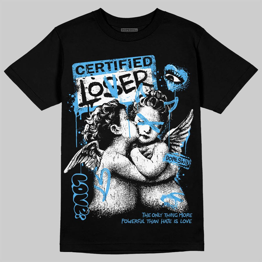 University Blue 14s DopeSkill T-Shirt Certified Lover Graphic