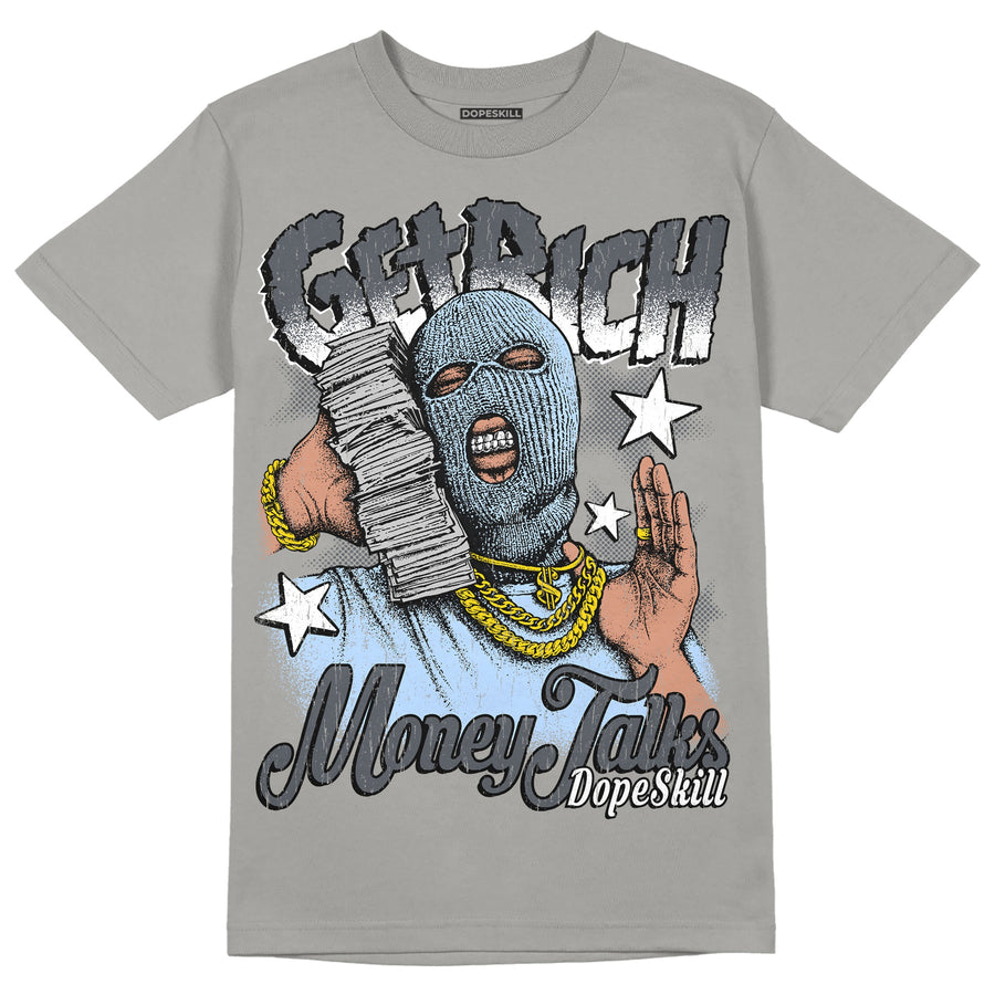 Cool Grey 11s DopeSkill Grey T-shirt Get Rich Graphic