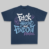 F#ck Around And Find Out DopeSkill Premium T-shirt