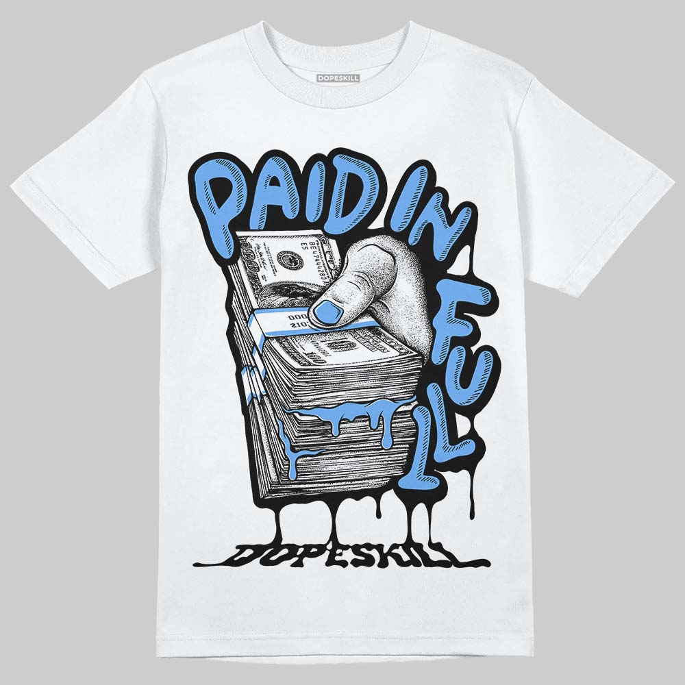 Black University Blue 5s DopeSkill T-Shirt Paid In Full Graphic