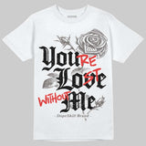 Cave Stone 4s DopeSkill T-Shirt You’re Lost Without Me Graphic