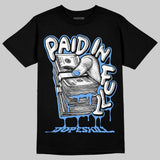 Black University Blue 5s DopeSkill T-Shirt Paid In Full Graphic