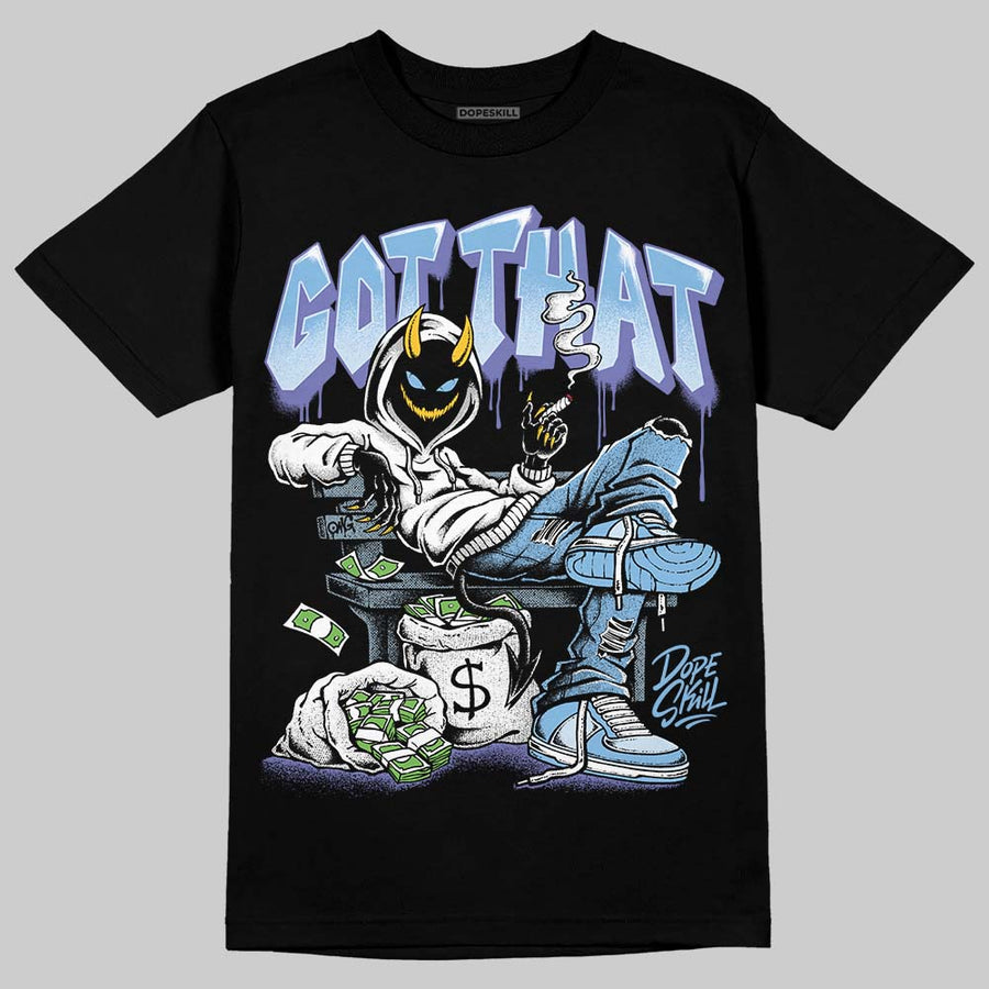 University Blue Collection DopeSkill T-Shirt Got That Graphic