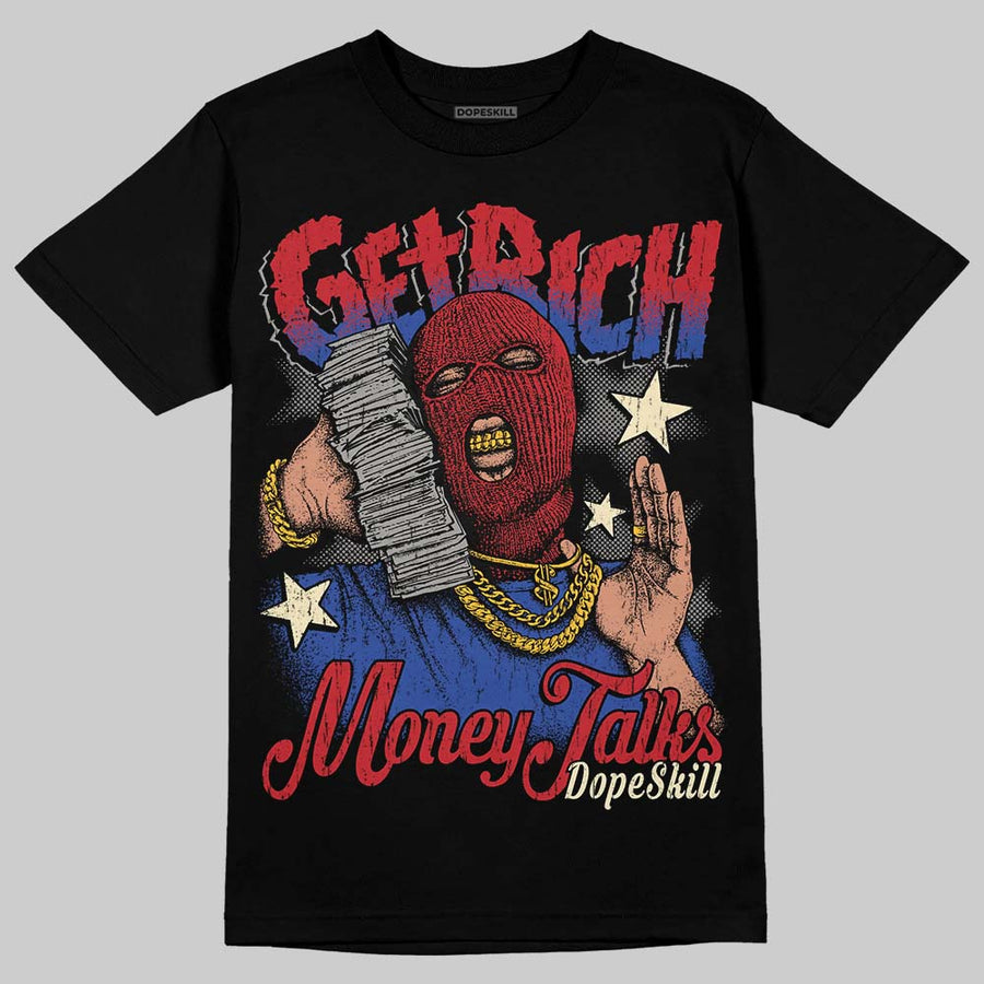Rare Air 4s DopeSkill T-Shirt Get Rich Graphic
