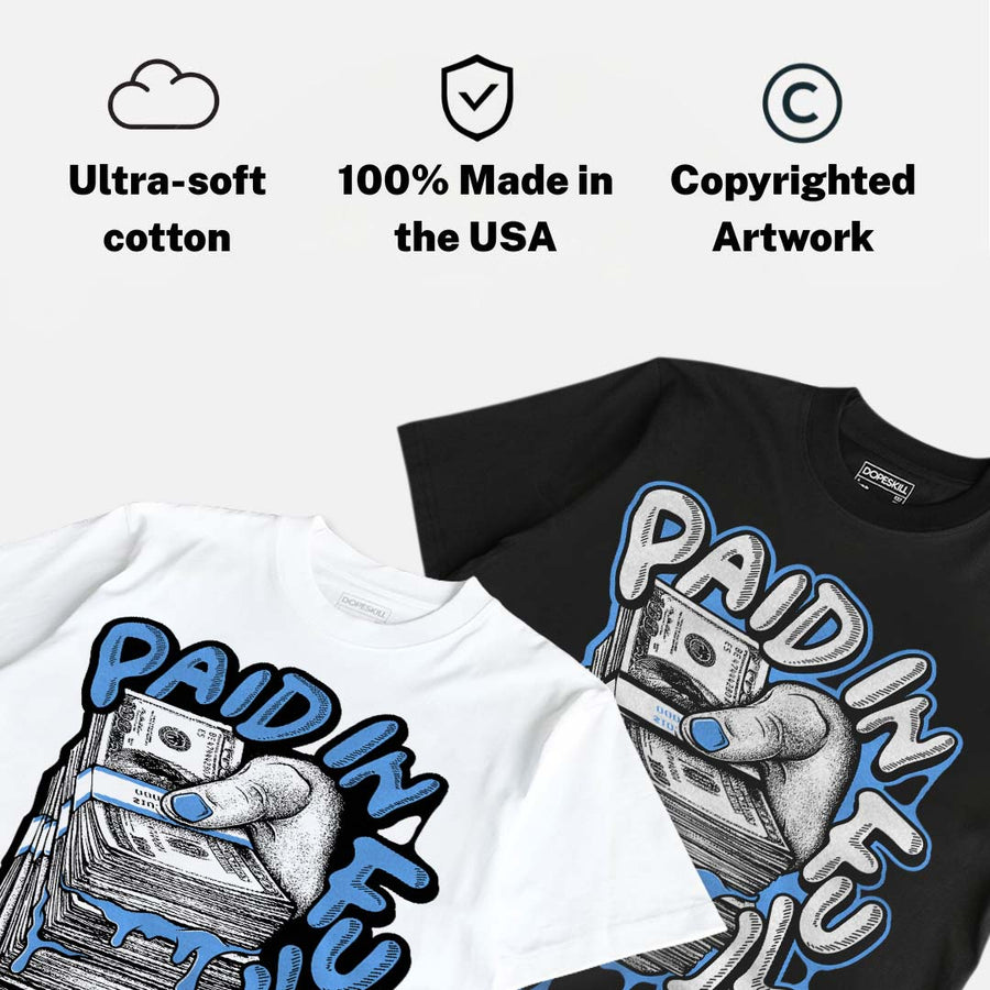 Black University Blue 5s DopeSkill T-Shirt Paid In Full Graphic