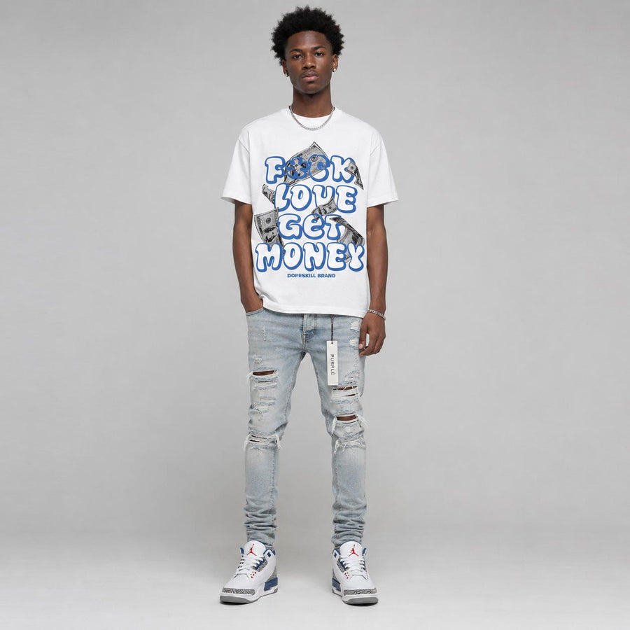 “True Blue” 3s DopeSkill T-Shirt F#ck Love Get Money Graphic