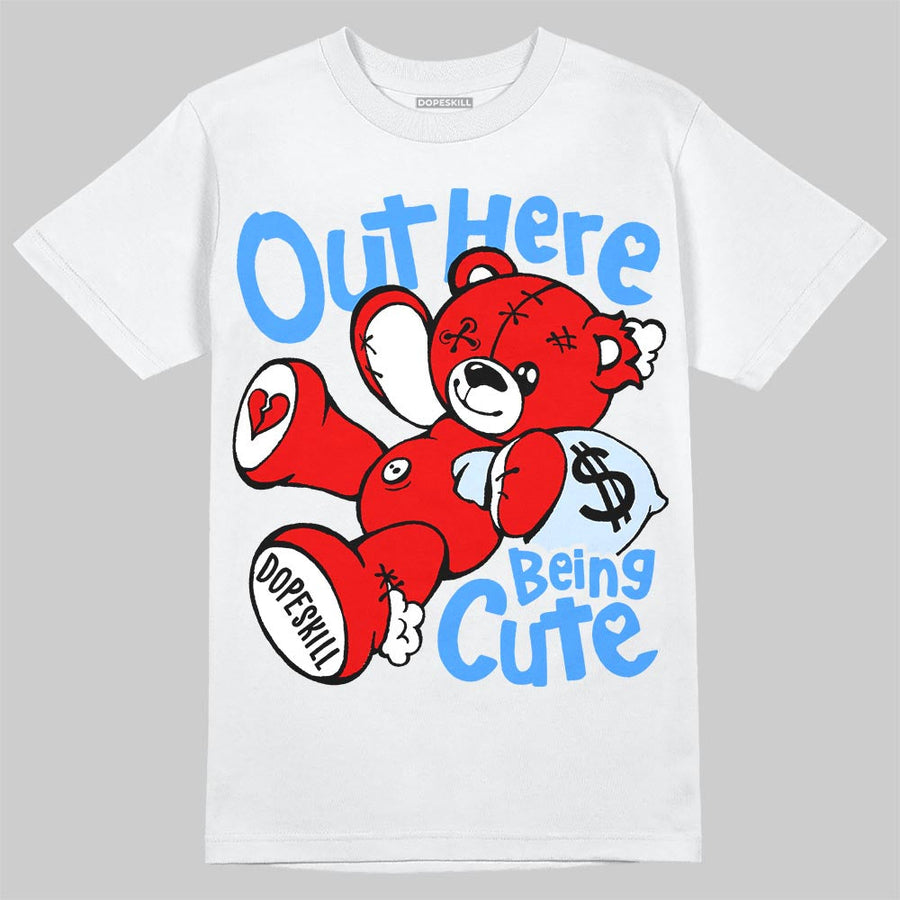 Cherry 11s DopeSkill T-Shirt Out Here Being Cute Graphic