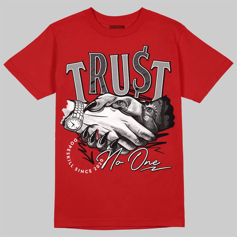 Toro Bravo 4s DopeSkill T-Shirt Trust No One Graphic