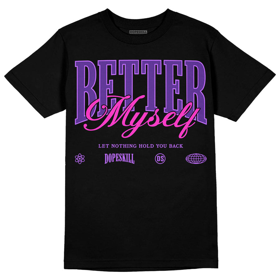 PURPLE Collection DopeSkill T-Shirt Better Myself Graphic