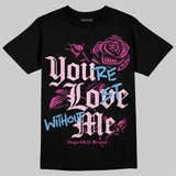 Pink Collection DopeSkill T-Shirt You’re Lost Without Me Graphic