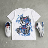 “True Blue” 3s DopeSkill T-Shirt Smile Through The Pain Graphic