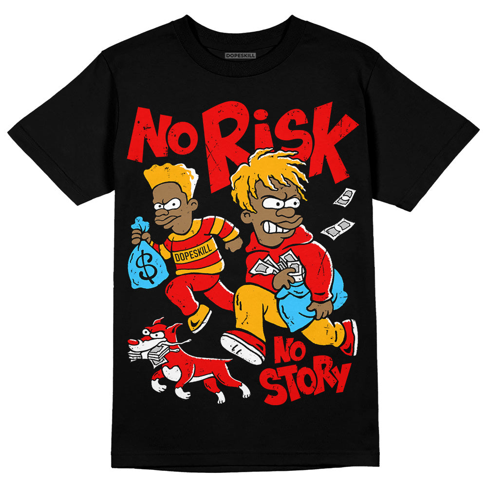 Red Collection DopeSkill T-Shirt No Risk No Story Graphic