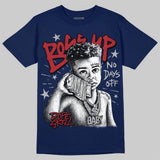 French Blue 12s DopeSkill T-Shirt Boss Up Graphic
