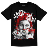 Red Cement 4S DopeSkill T-Shirt Hold My Own Graphic