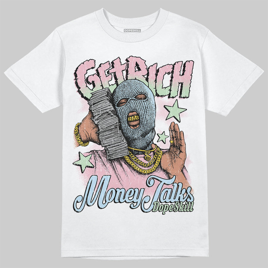 Medium Soft Pink 4s DopeSkill T-Shirt Get Rich Graphic