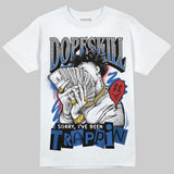 “True Blue” 3s DopeSkill T-Shirt Sorry I've Been Trappin Graphic