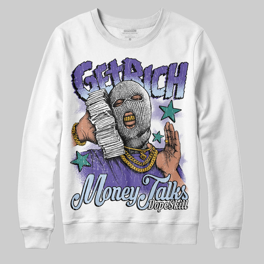 Grape 5s DopeSkill Sweatshirt Get Rich Graphic