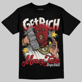 Flight Club 4s DopeSkill T-Shirt Get Rich Graphic