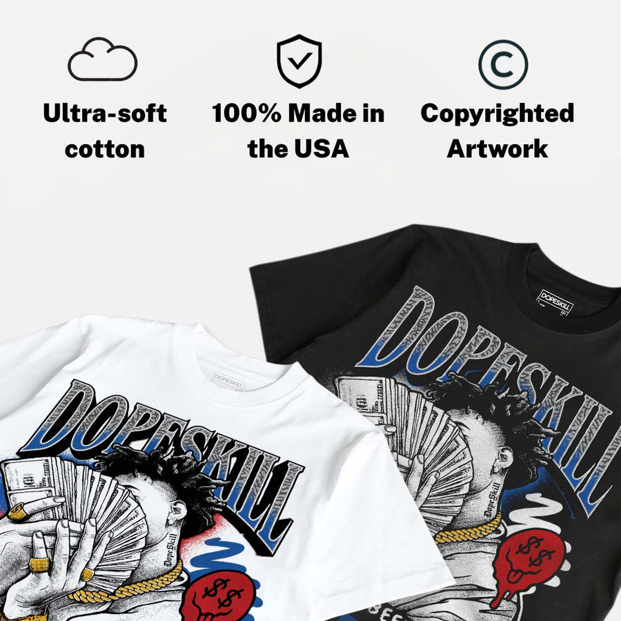 “True Blue” 3s DopeSkill T-Shirt Sorry I've Been Trappin Graphic