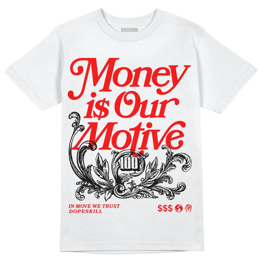 Red Collection DopeSkill T-Shirt Money Is Our Motive Typo Graphic