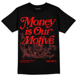 Red Collection DopeSkill T-Shirt Money Is Our Motive Typo Graphic