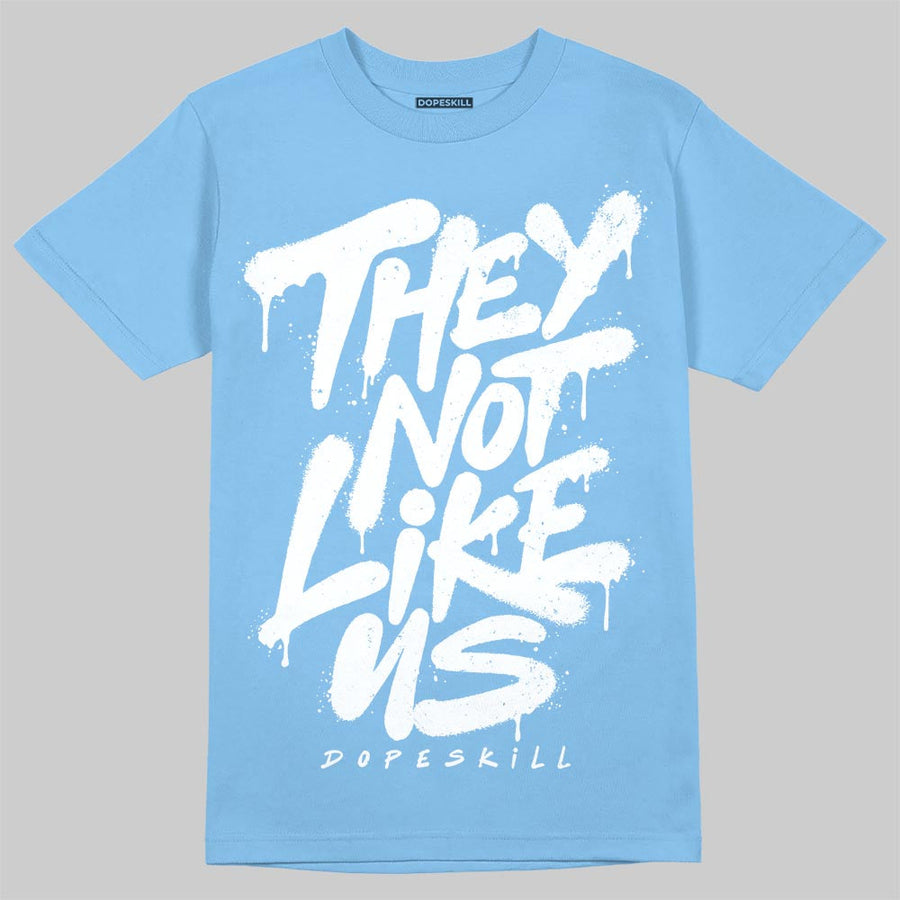 UNC 11s DopeSkill T-Shirt They Not Like Us Graphic