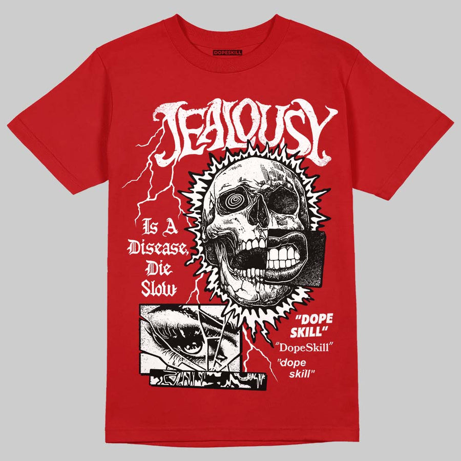 AJ 13 Chicago True Red Cherry DopeSkill T-Shirt Jealousy Graphic