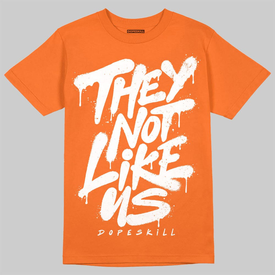 'Orange Citrus' 3s DopeSkill T-Shirt They Not Like Us Graphic