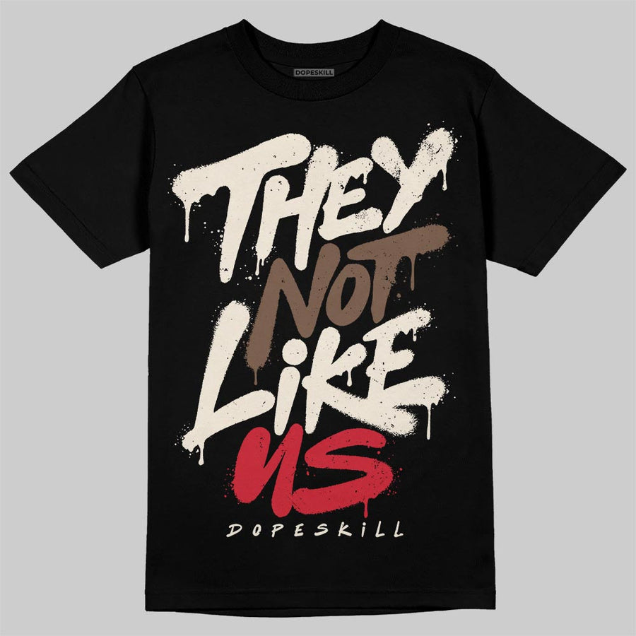 World’s Best Dad 3s DopeSkill T-Shirt They Not Like Us Graphic