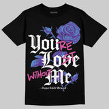 PURPLE Collection DopeSkill T-Shirt You’re Lost Without Me Graphic