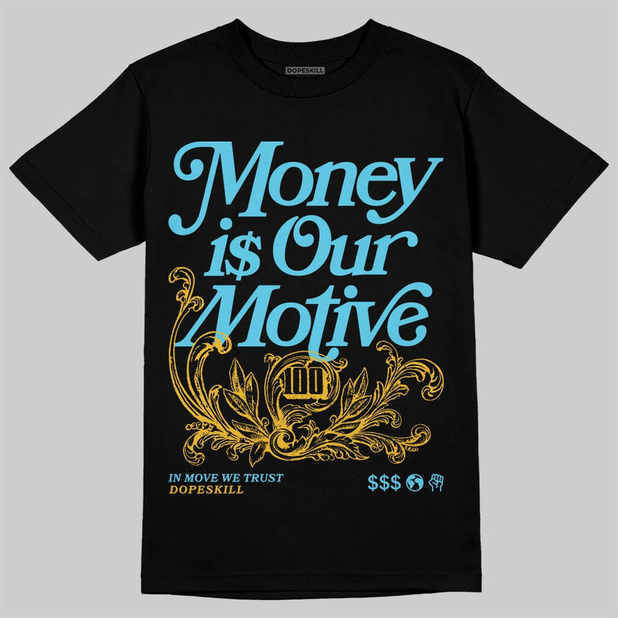 Gamma 11s DopeSkill T-Shirt Money Is Our Motive Typo Graphic