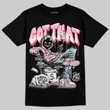 Medium Soft Pink 4s DopeSkill T-Shirt Got That Graphic