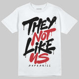 “Bloodline” 12s DopeSkill T-Shirt They Not Like Us Graphic