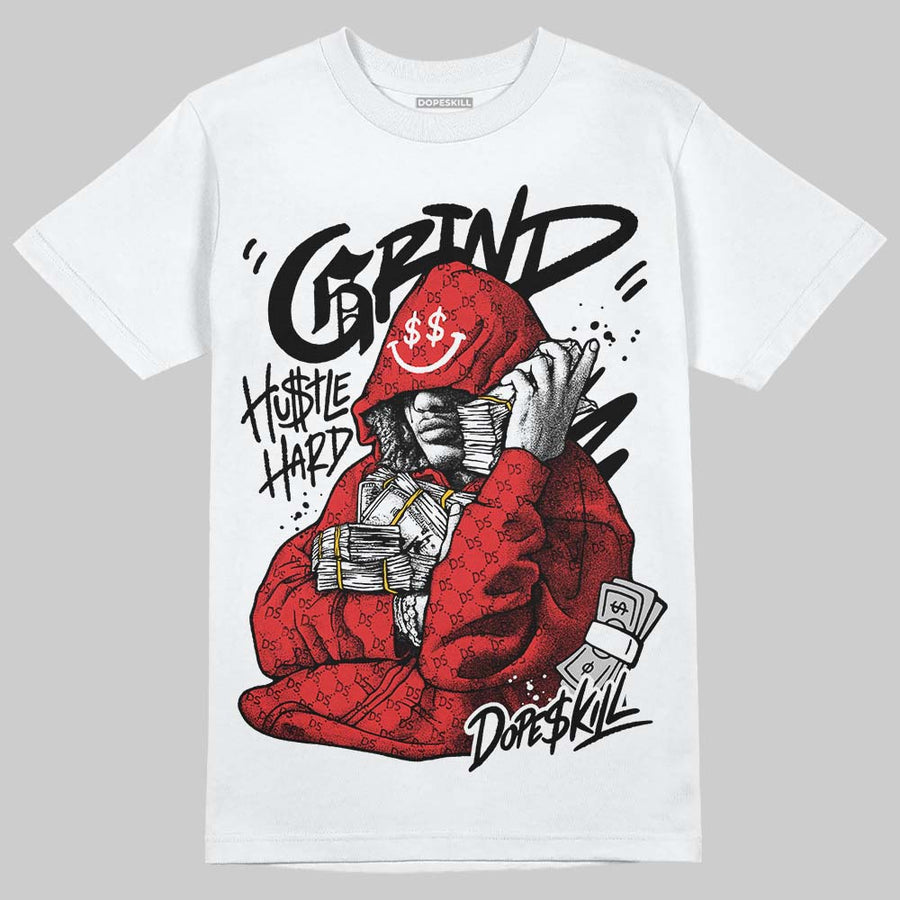 AJ 13 Chicago True Red Cherry DopeSkill T-Shirt Grind Pray Graphic