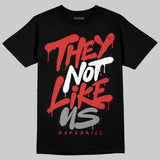 Toro Bravo 4s DopeSkill T-Shirt They Not Like Us Graphic