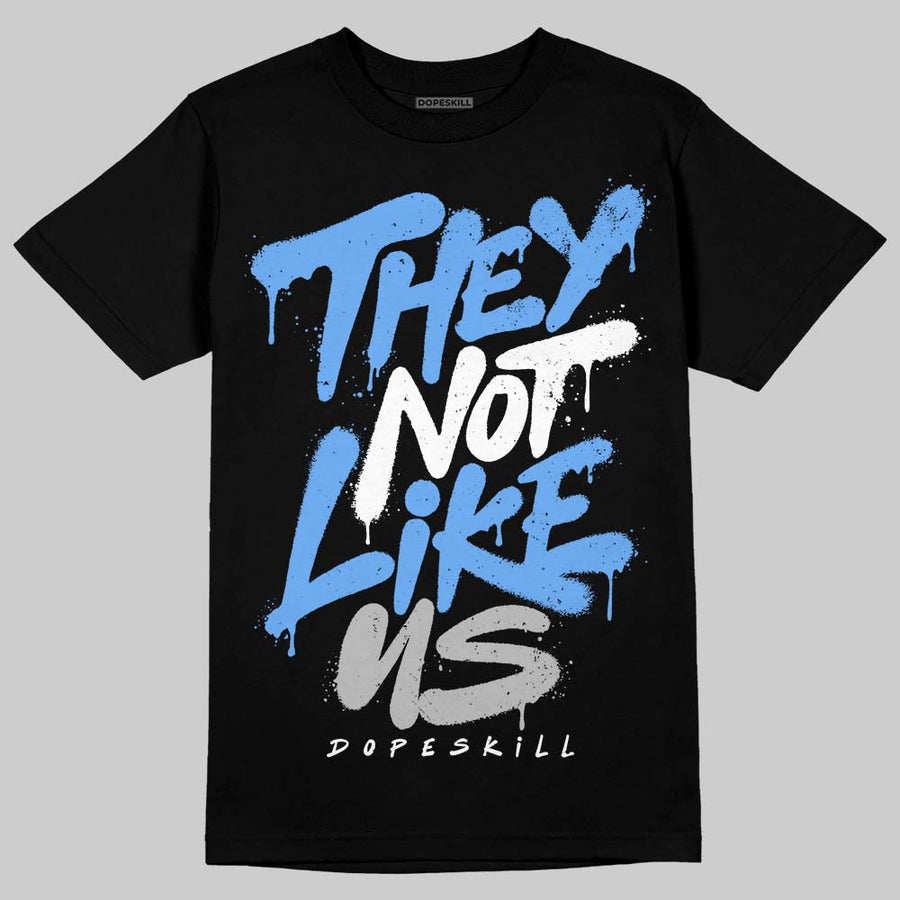 Black University Blue 5s DopeSkill T-Shirt They Not Like Us Graphic