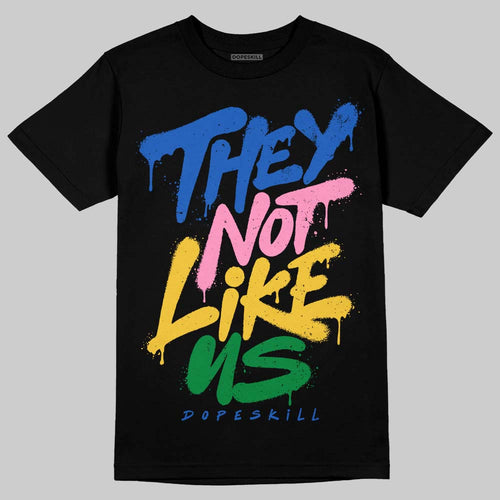 Brazil 3s DopeSkill T-Shirt They Not Like Us Graphic