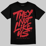 “Bloodline” 12s DopeSkill T-Shirt They Not Like Us Graphic